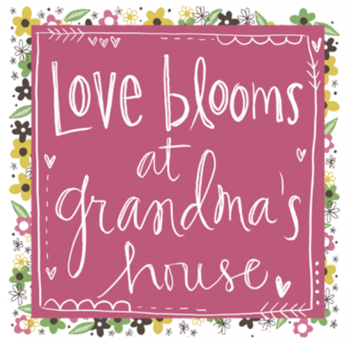 Love Blooms at Grandma's House